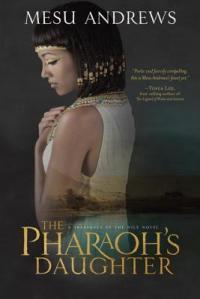 the pharaohs daughter mesu andrews