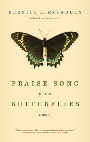 praise song for the butterflies bernice l mcfadden